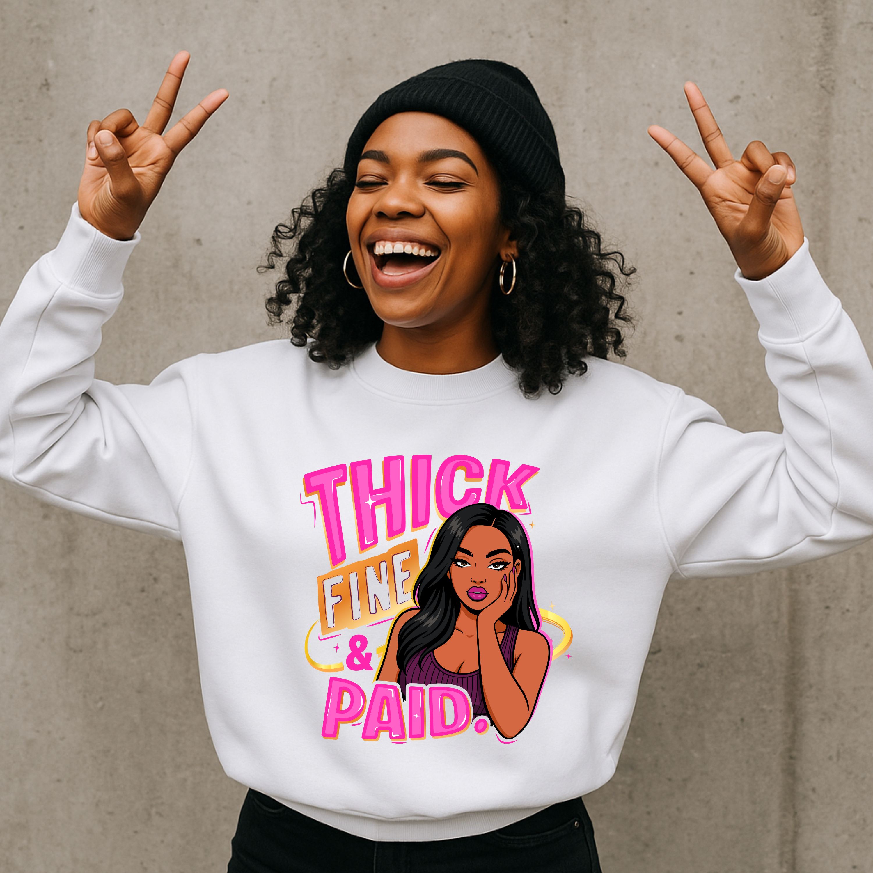 "Thick, Fine & Paid" Sweatshirt